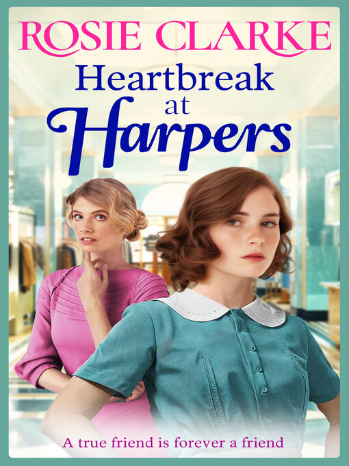 Title details for Heartbreak at Harpers by Rosie Clarke - Available